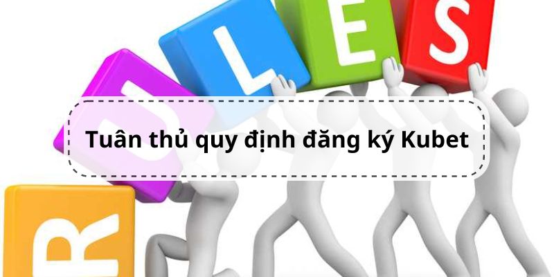 Lưu ý với những quy định chung do nhà cái quy ước