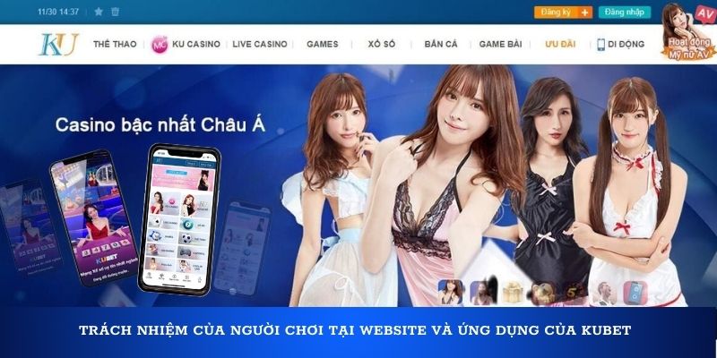 Trách nhiệm của người chơi tại website và ứng dụng của Kubet